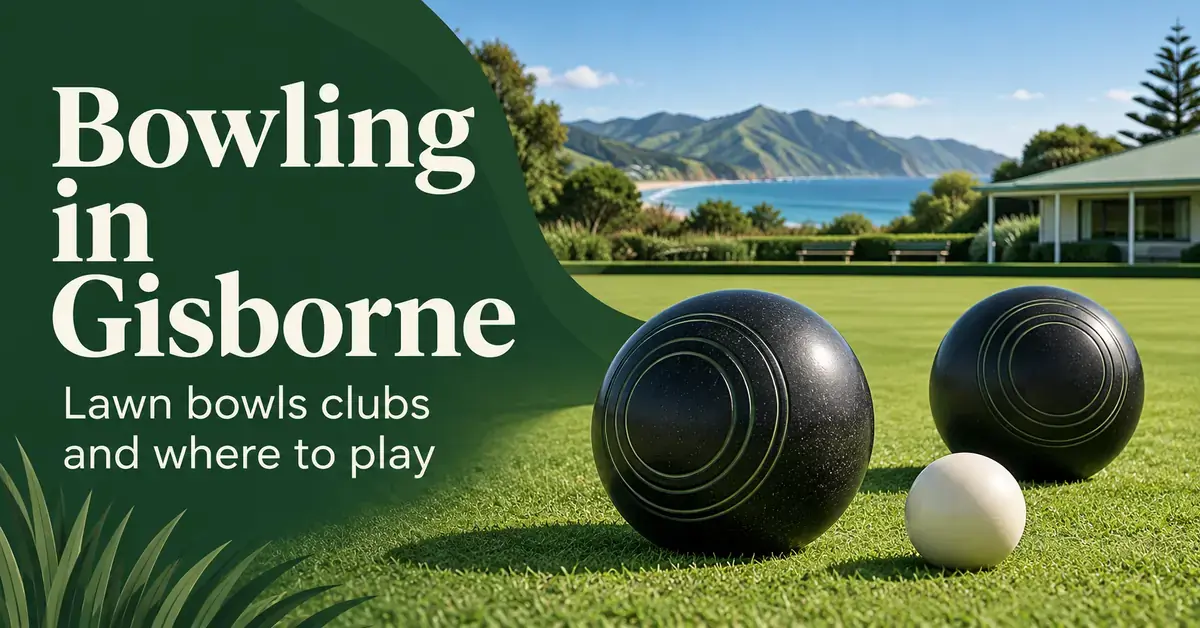 Two dark lawn bowls and a white jack on a coastal bowling green beside the title ‘Bowling in Gisborne: Lawn bowls clubs and where to play’.
