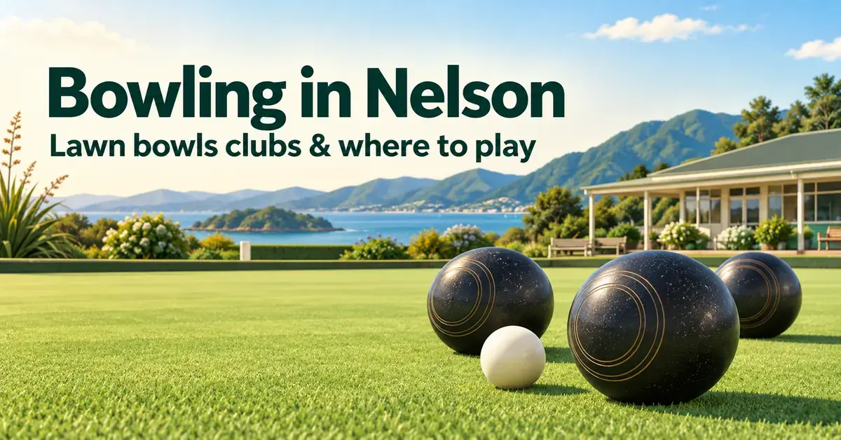 Three dark lawn bowls and a white jack on a sunny green overlooking coastal hills, beneath the heading “Bowling in Nelson”.