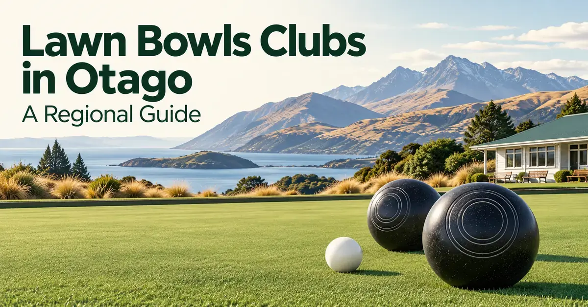 Two dark lawn bowls and a white jack on a green beside a clubhouse, with Otago-inspired hills and mountains behind and the title ‘Lawn Bowls Clubs in Otago: A Regional Guide’.