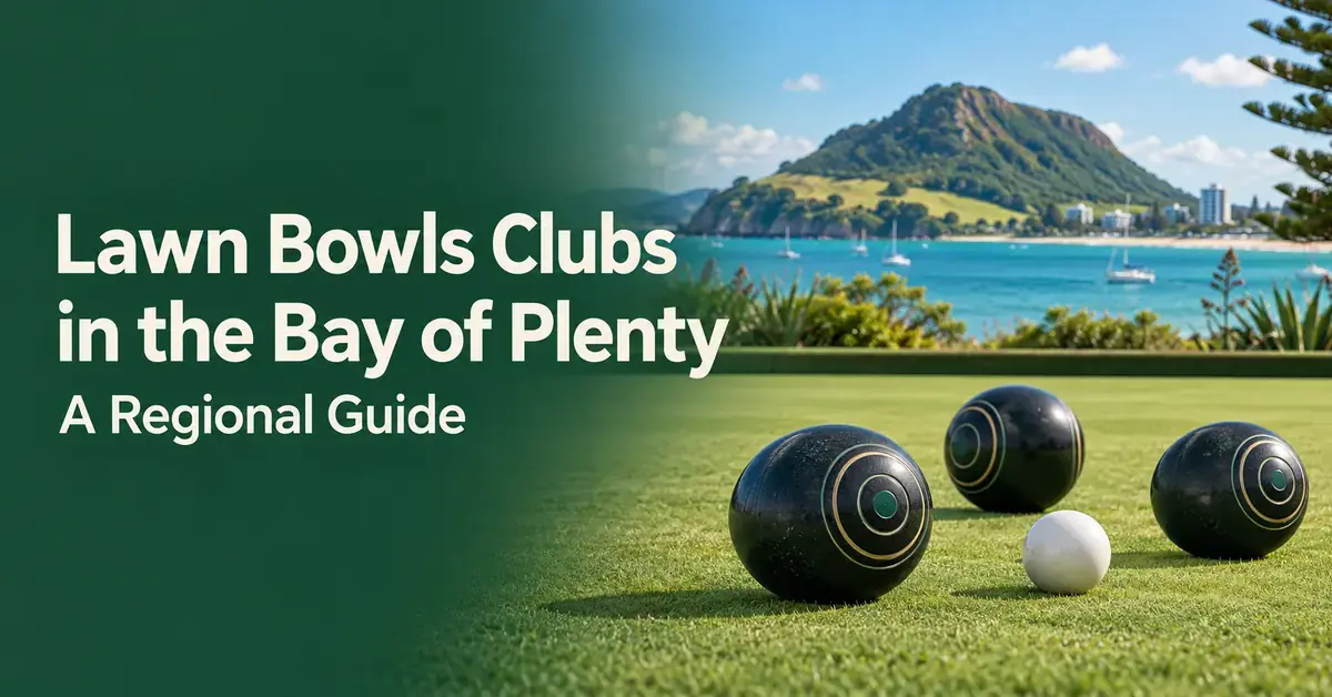 Three lawn bowls and a white jack on a coastal green with Mount Maunganui in the background, beside the title “Lawn Bowls Clubs in the Bay of Plenty: A Regional Guide”.